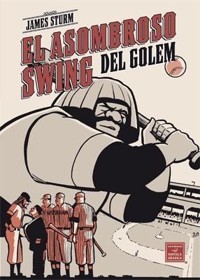 Asombroso Swing del Golem, El. 