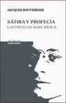 Sátira y Profecía "Las voces de Karl Krauss"