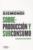 Sobreproducción y subconsumo. 