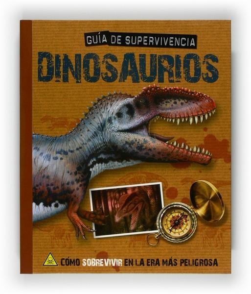 Guía de supervivencia : dinosaurios