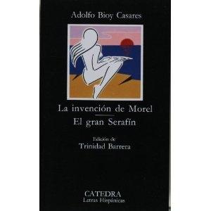 La invención de Morel / El gran Serafín. 