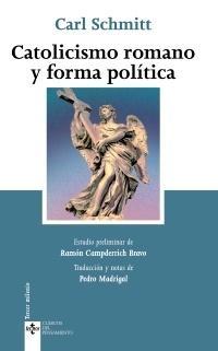 Catolicismo Romano y Forma Política. 