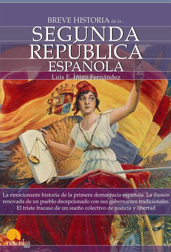 Breve Historia de la Segunda República Española. 