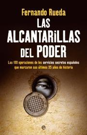 Alcantarillas de Poder, Las