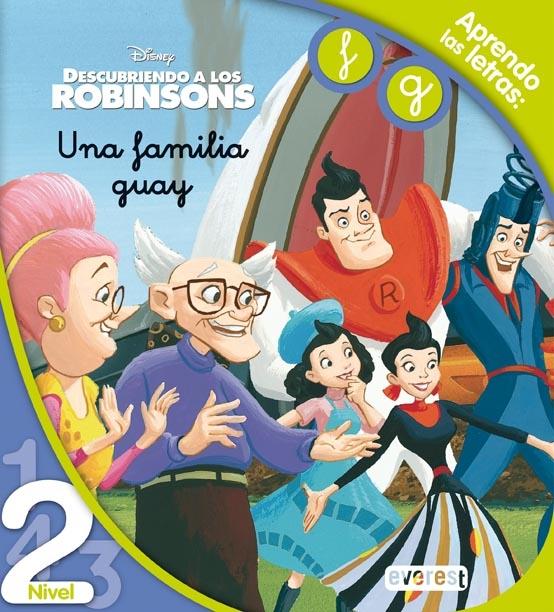 Una familia guay. Descubriendo a los Robinsons.  "Letra ligada - Aprendemos la F y la G". 