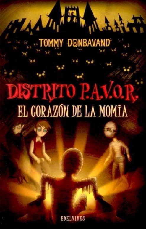 El Corazón de la Momia "Distrito P.A.V.O.R. 3"