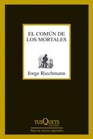 Común de los Mortales, El. 