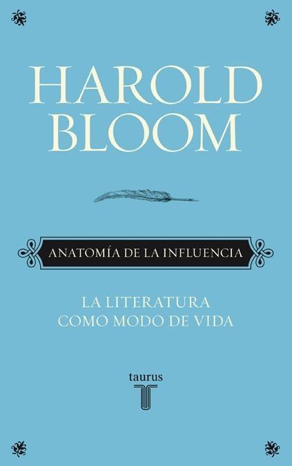 Anatomía de la Influencia "La Literatura como Modo de Vida". 