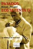 Pasados los Setenta Iv (Diarios, 1986-1990) "Memorias de un siglo"