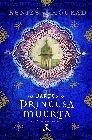 De Parte de la Princesa Muerta. Edición Coleccionista. De Parte de la Princesa Muerta. Edición Coleccionista.