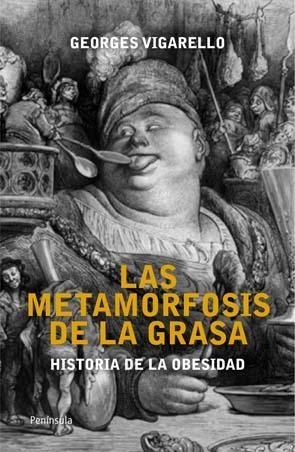 Metamorfosis de la grasa, Las "Historia de la obesidad. Desde la Edad Media al siglo XX". 