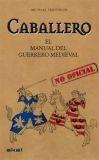 Caballero "El Manual del Guerrero Medieval"