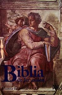 La Biblia de Jerusalén. La Biblia de Jerusalén.