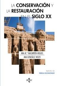 La Conservación y la Restauración  en el Siglo Xx. 