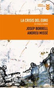 La Crisis del Euro. 