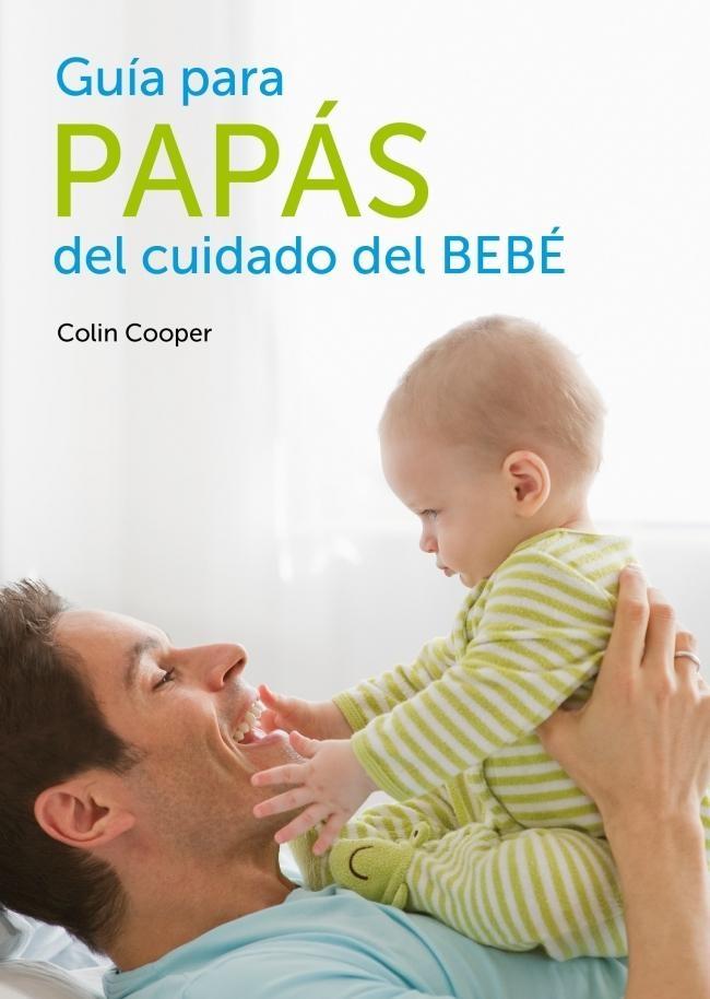 Guía para papás del cuidado del bebé