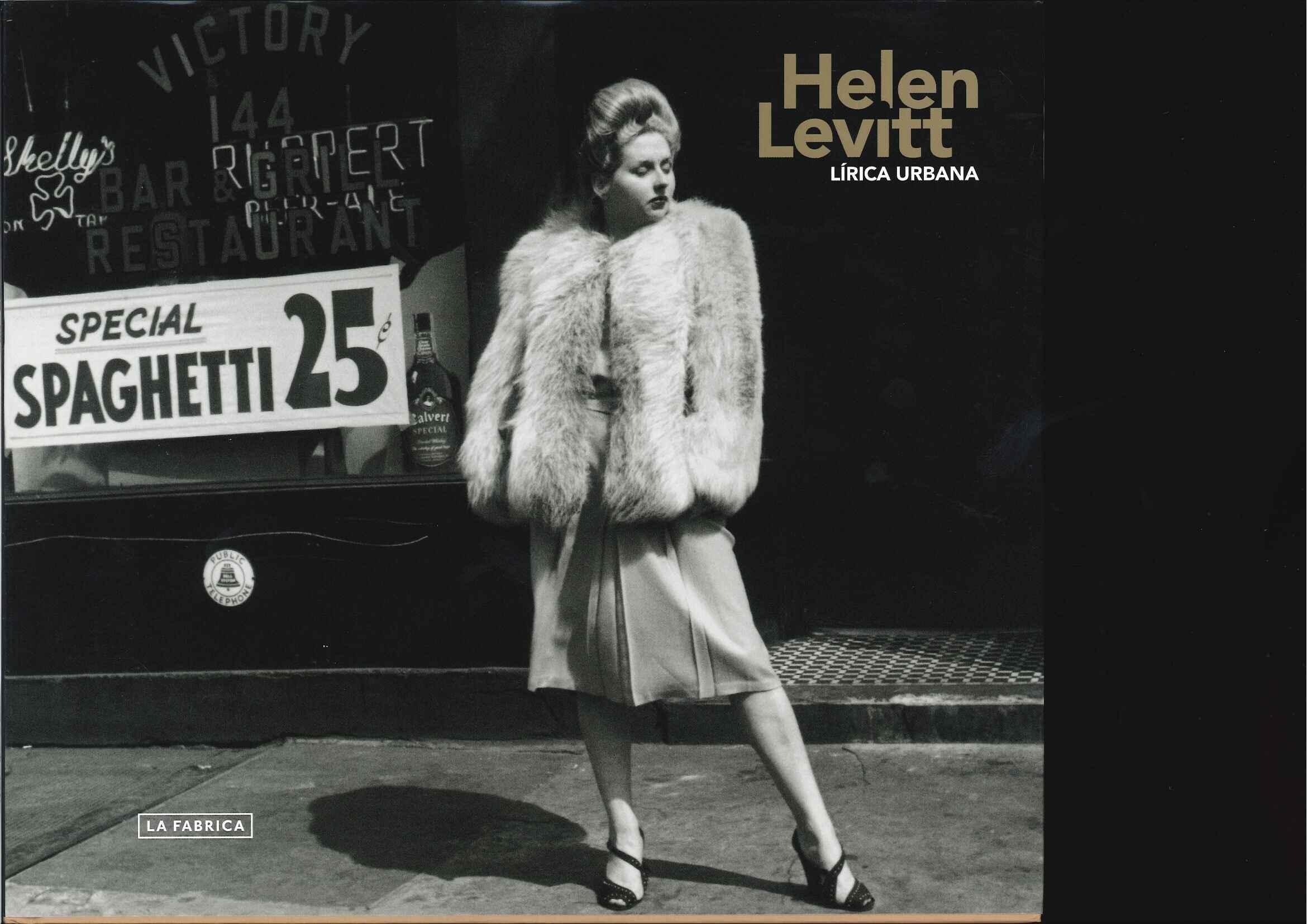 Lírica Urbana Helen Levitt "Fotografías 1936-1988". 
