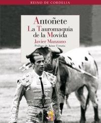 Antoñete "La Tauromaquia de la Movida"