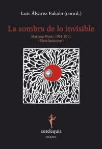 Sombra de lo Invisible, La