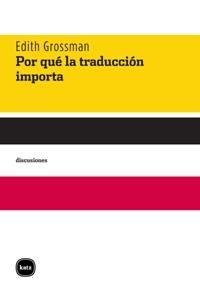 POR QUE LA TRADUCCION IMPORTA