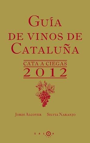 Guía de vinos de Cataluña 2012. 