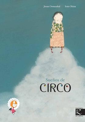 Sueños de Circo. 