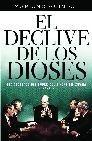 Declive de los Dioses, El "Los Secretos del Poder del Dinero en España (1973-2011)". 