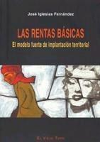 Rentas Básicas, Las "El Modelo Fuerte de Implantación Territorial". 