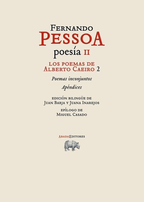 Poesía Ii. los Poemas de Alberto Caeiro 2 "Poemas Inconjuntos / Apéndices". 