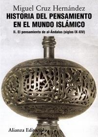 Historia del Pensamiento en el Mundo Islámico, Ii "El Pensamiento de Al-Ándalus (Siglos Ix-Xiv)". 