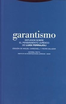 Garantismo "Estudios sobre el Pensamiento Jurídico de Luigi Ferrajoli"