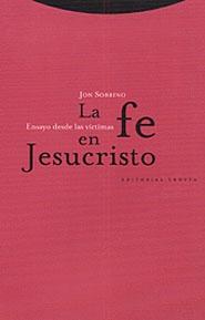 Fe en Jesucristo, La "Ensayo desde las Victimas". 