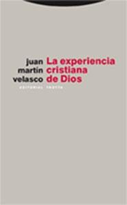 EXPERIENCIA CRISTIANA DE DIOS, LA. 