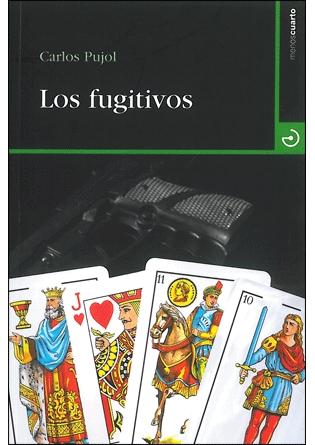 Fugitivos, Los