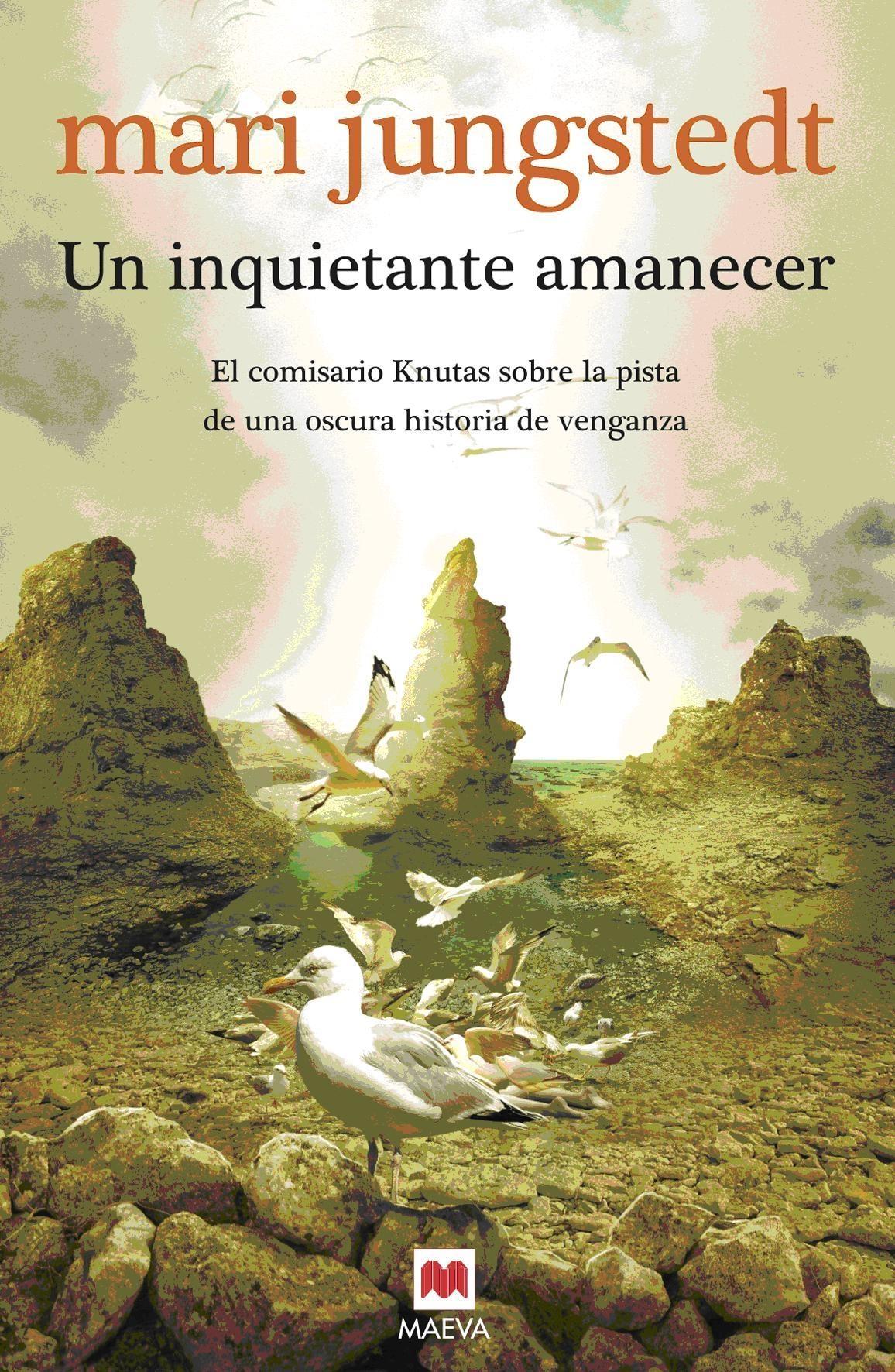 Un Inquietante Amanecer "El Comisario Knutas sobre la Pista de una Oscura Historia de Ven"