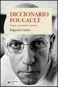 Diccionario Foucault "Temas Conceptos y Autores"