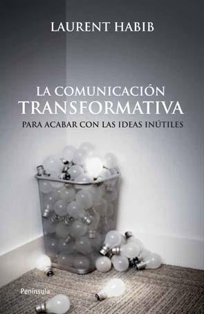 La Comunicación Transformativa. 