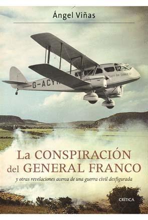 Conspiración del General Franco, La "Y Otras Revelaciones Acerca de una Guerra Civil Desfigurada". 