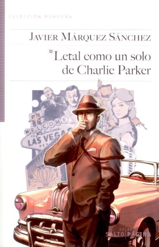 Letal como un Solo de Charlie Parker