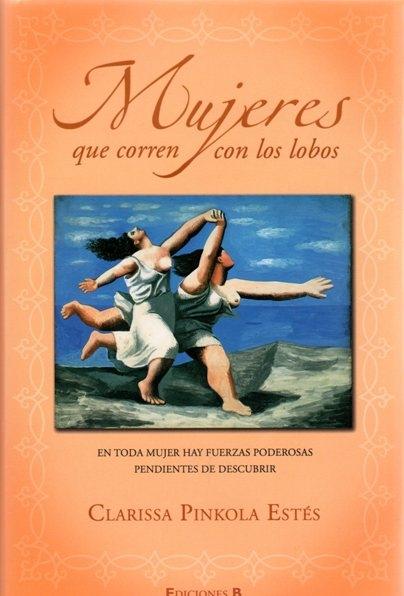 Mujeres que Corren con los Lobos. 