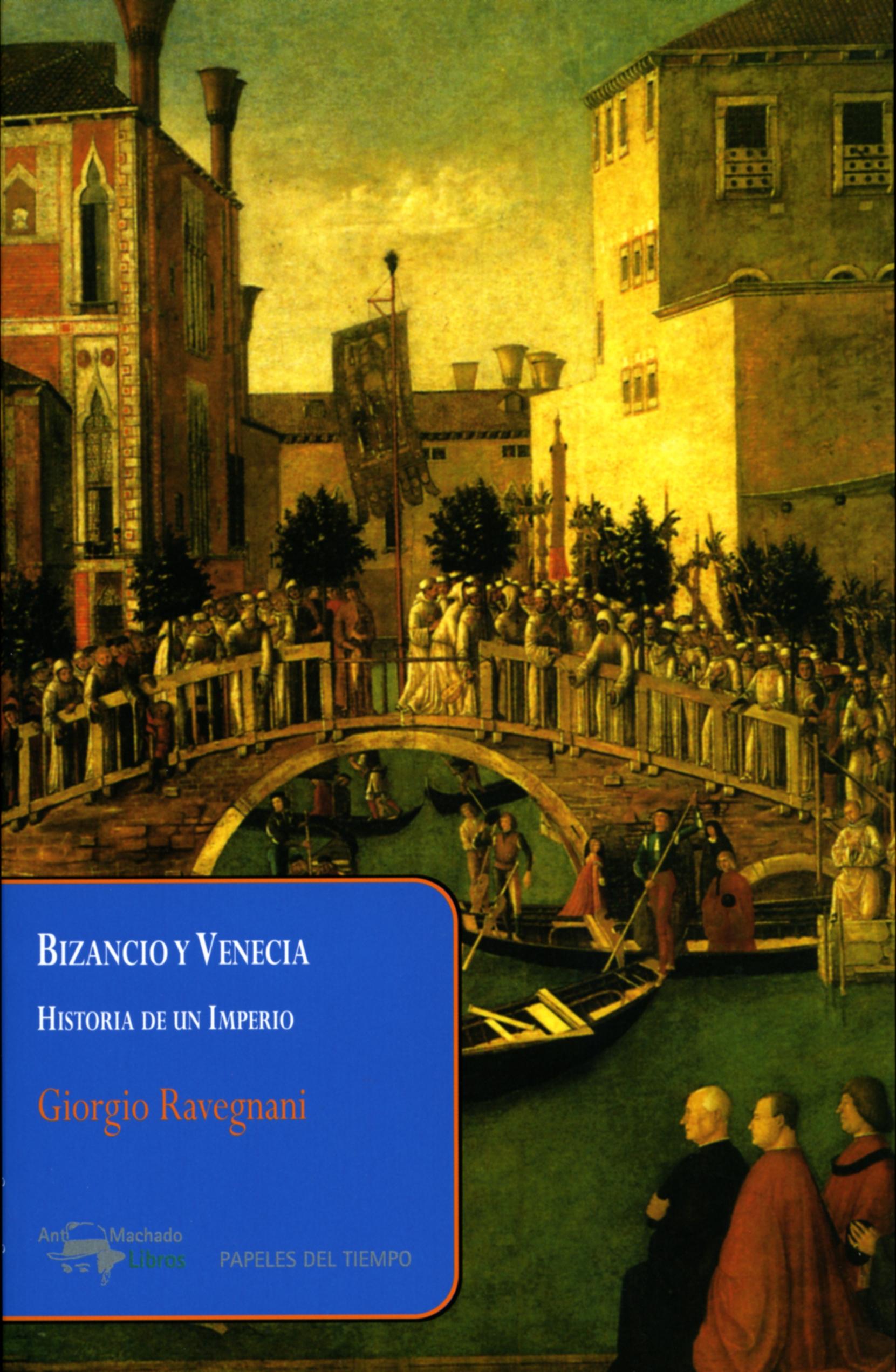 Bizancio y Venecia. 