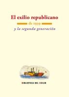 El Exilio Republicano de 1939 y la Segunda Generación.. 