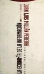 La Economía de la Información. Análisis Teóricos "Análisis Teóricos"