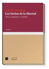 Límites de la Libertad, Los "Entre la Anarquía y el Leviatán". 