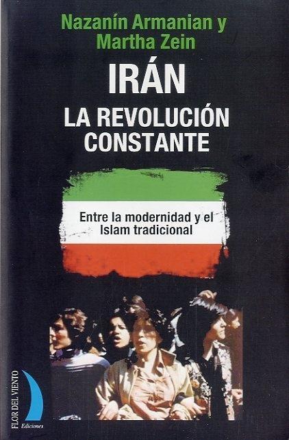 Irán "La Revolución Constante"