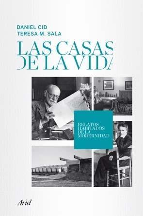 Casas de la Vida, Las "Relatos Habitados de la Modernidad"