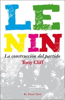 Lenin. la Construccion del Partido