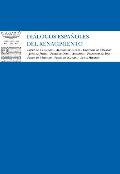 Dialogos Españoles del Renacimiento. 