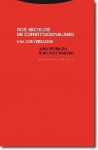 Dos Modelos de Constitucionalismo