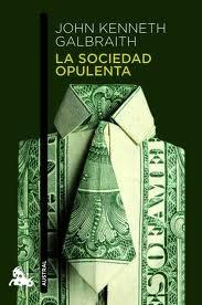 La Sociedad Opulenta. 